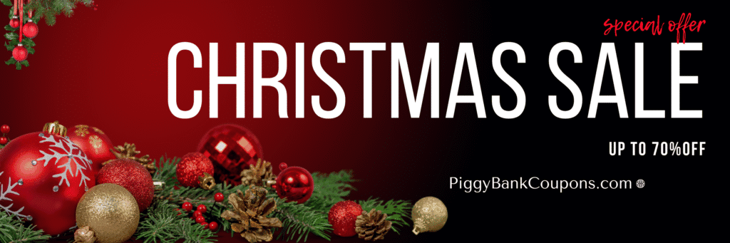 Elegant Christmas sale banner with red and black gradient background, festive ornaments, pinecones, and bold text reading “Christmas Sale – Special Offer, Up to 70% Off” with PiggyBankCoupons.com.