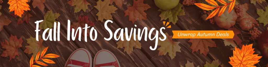 Autumn-themed banner with colorful fall leaves, small pumpkins, and red sneakers on a wooden background, displaying the text “Fall Into Savings – Unwrap Autumn Deals.”